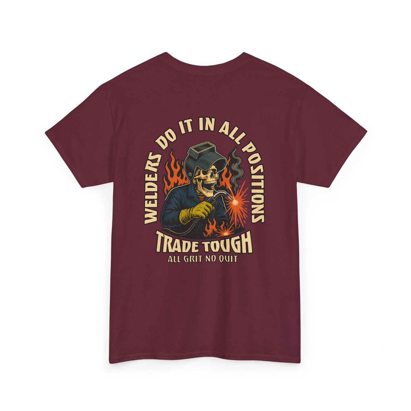 Maroon t-shirt featuring full back graphic of skeleton welder with flame background and bold slogan