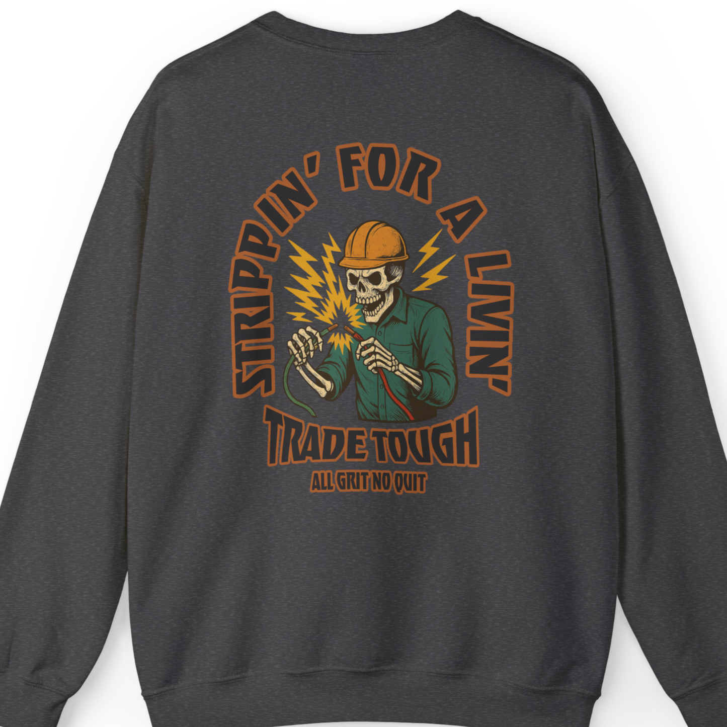 Gritty electrician skeleton back print on dark heather color crewneck